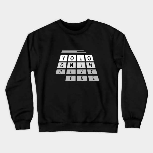 Yolo Crewneck Sweatshirt by siddick49